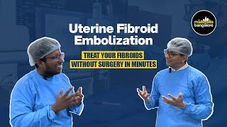 Uterine Fibroid Embolization Treat your fibroids without surgery in minutes DrTahsin Neduvanchery [upl. by Lucien542]