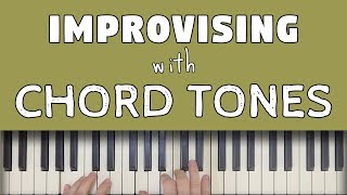 Improvising With Chord Tones [upl. by Lorant]