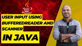 83 User Input using BufferedReader and Scanner in Java [upl. by Bully]