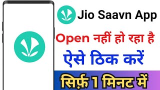 Jio Saavn App Open Problem  Jio Saavn App Open Nahi Ho Raha Hai  Jio Saav App Not Working [upl. by Zetana]