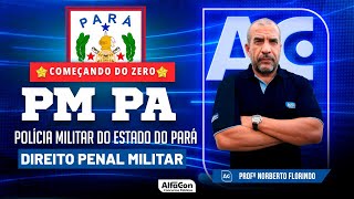 Concurso PM PA 2023  Aula de Direito Penal Militar  Edital Aberto  Alfacon [upl. by Head]