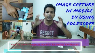 How to take image in Mobile by using Foldscope  Image capture in mobile by using Foldscope [upl. by Terrena]