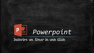 Powerpoint  inserire un timer utilizzando le animazioni [upl. by Milo]