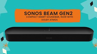 The New Sonos Beam Gen 2 Soundbar with Dolby Atmos  Quick Look India [upl. by Caraviello]