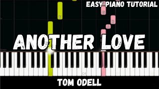 Tom Odell  Another Love Easy Piano Tutorial [upl. by Nosirb]