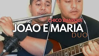 João e Maria Chico Buarque  Cover Instrumental  Dueto [upl. by Cara468]