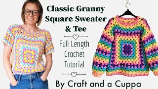 The Classic Granny Sweater amp Granny Tee Crochet tutorial learn to crochet Sweater Pattern [upl. by Acul]