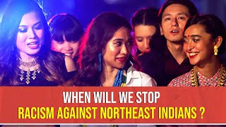 When Will We Stop Racism Against Northeast Indians  Axone [upl. by Ennayllek]