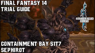 Final Fantasy 14  Heavensward  Containment Bay S1T7  Trial Guide [upl. by Adnanref537]