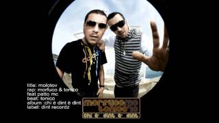 Morfuco amp Tonico feat Patto mc  Molotov [upl. by Lalita]