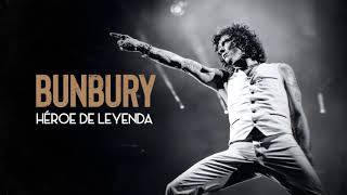 Bunbury  Héroe de leyenda California Live [upl. by Entwistle]