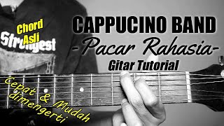 Gitar Tutorial CAPPUCINO  Pacar Rahasia Mudah amp Cepat dimengerti untuk pemula [upl. by Amahs]