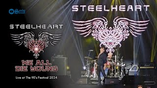 STEELHEART  We All Die Young Live at The 90’s Festival 2024 HD [upl. by Hamburger]