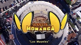 video oficial el son de moda los mayeles  banda monarca de morelia [upl. by Ardin192]