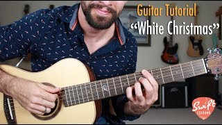 How to Play quotWhite Christmasquot  Jazzy Acoustic Guitar Lesson [upl. by Einnod]