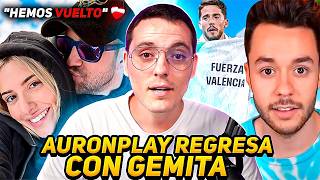 AuronPlay REGRESA con Gemita xd Grefg Ayuda mas que el Betis a Valencia [upl. by Pooh]