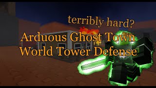 Arduous Is harder then Treacherous World Tower Defense Arduous Win [upl. by Lyndsay]