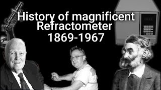 History of the magnificent Refractometer part 2 18691967 Laboratory to process line [upl. by Bromleigh187]