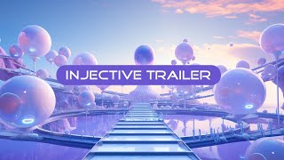 Injective Trailer [upl. by Ezra]