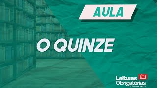 quotO quinzequot 1930 de Rachel de Queiroz Videoaula Prof Marcelo Nunes [upl. by Ormsby]