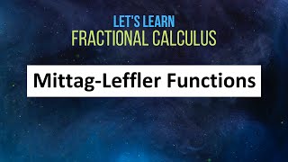 FC03 MittagLeffler Functions [upl. by Anna]