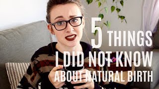 5 Things I Didnt Know About NATURAL BIRTH  LoeppkysLife [upl. by Lanta]