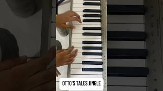 Ottos Tales Jingle Piano Coverquot shorts music [upl. by Garihc]