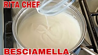 LA BESCIAMELLA di RITA CHEF  Pronta in 5 Minuti è cremosa e vellutata [upl. by Ahcas737]