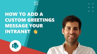 How to add a custom greetings message your SharePoint intranet 👋 [upl. by Annagroeg154]