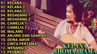 KUMPULAN LAGU RHOMA IRAMA  FULL ALBUM  KELANA  KELANA 2  KELANA 3 [upl. by Tal280]