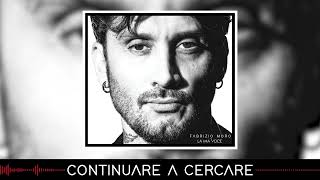 Fabrizio Moro  Continuare a cercare Visual [upl. by Aldarcy]