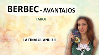 BERBEC Asta te Avantajază până se încheie anul Tarot  Zodii de FOC  Horoscop [upl. by Annerol]