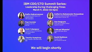 IBM CDOCTO Summit S3Ep1 quotLeadership During Challenging Timesquot March 9 2022 [upl. by Dinnie881]