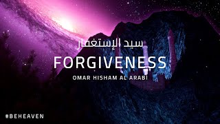 Sayyid ul istighfar  PRAYER FOR FORGIVENESS  DUA  سيد الإستغفار  Omar Hisham [upl. by Raychel]