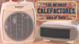 Los CALEFACTORES DE BAÑO ideales para tu hogar 🙇  Consejos TUTUERCA [upl. by Leitman]