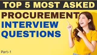 Procurement Interview Questions  Most asked Questions in Procurement Interview [upl. by Flori]