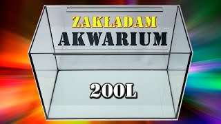 Jak założyć akwarium  Zakładam 200l [upl. by Berton268]