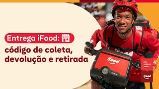 Entrega iFood Códigos de Coleta Devolução e Retirada no iFood [upl. by On]