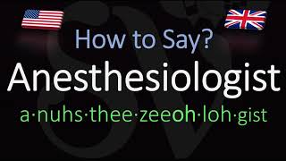 How to Pronounce Anesthesiologist CORRECTLY Meaning amp Pronunciation [upl. by Zachariah]