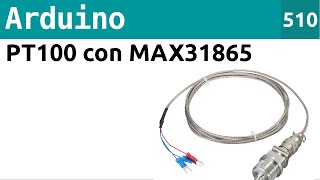 Lettura sonda PT100 con MAX31865 e Arduino  Video 510 [upl. by Carbrey]