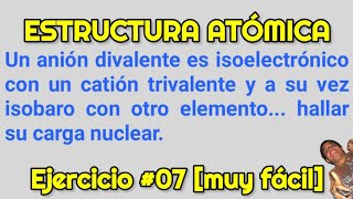 Estructura atómica  Ejercicio 07  Anión divalente isoelectrónico cloro [upl. by Navetse610]