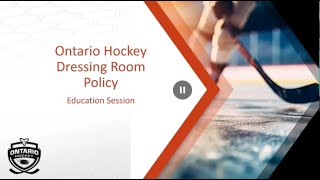 Ontario Hockey Dressing Room Policy Education Session [upl. by Neema]