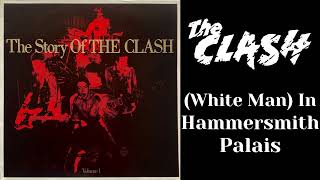 The Clash  White Man In Hammersmith Palais [upl. by Yenffad]