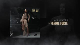 Lyna Mahyem  Femme forte Audio officiel [upl. by Prochoras]