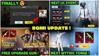 BGMI 34 UPDATE 😱 FREE UPGRADE GUN SKIN  NEXT UC UP EVENT  BGMI NEXT MYTHIC FORGE  BGMI UPDATE [upl. by Flita827]