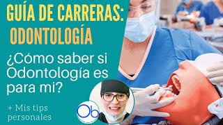 Guía de Carreras ODONTOLOGÍA 🦷 ¿Cómo saber si Odontología es para mi [upl. by Nonnag]