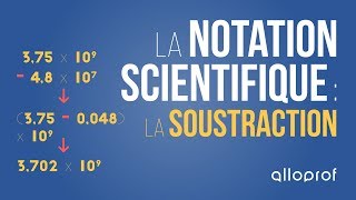 La notation scientifique  la soustraction  Mathématiques  Alloprof [upl. by Vasquez]