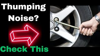 Thumping Noise When Driving 6 Common Causes Explained [upl. by Erbma]