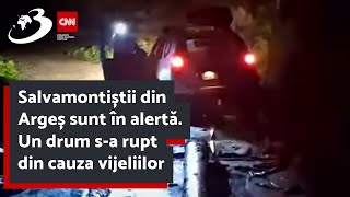 Salvamontiștii din Argeș sunt în alertă Un drum sa rupt din cauza vijeliilor [upl. by Eiromem]