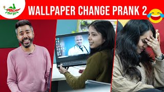 Wallpaper Change Prank Part 2  Mirchi Murga  RJ Pankit [upl. by Colbye526]